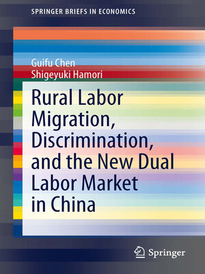 cover image of Rural Labor Migration, Discrimination, and the New Dual Labor Market in China